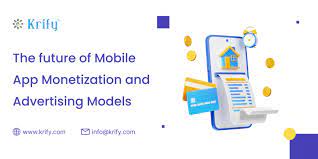 Future of Mobile App Monetization