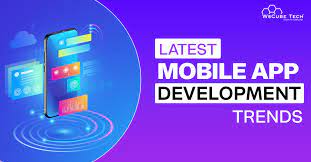 Exploring the Latest Trends in Mobile App Development