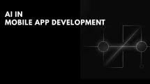 AI in Mobile App Development