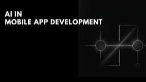 AI in Mobile App Development