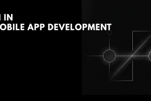 AI in Mobile App Development